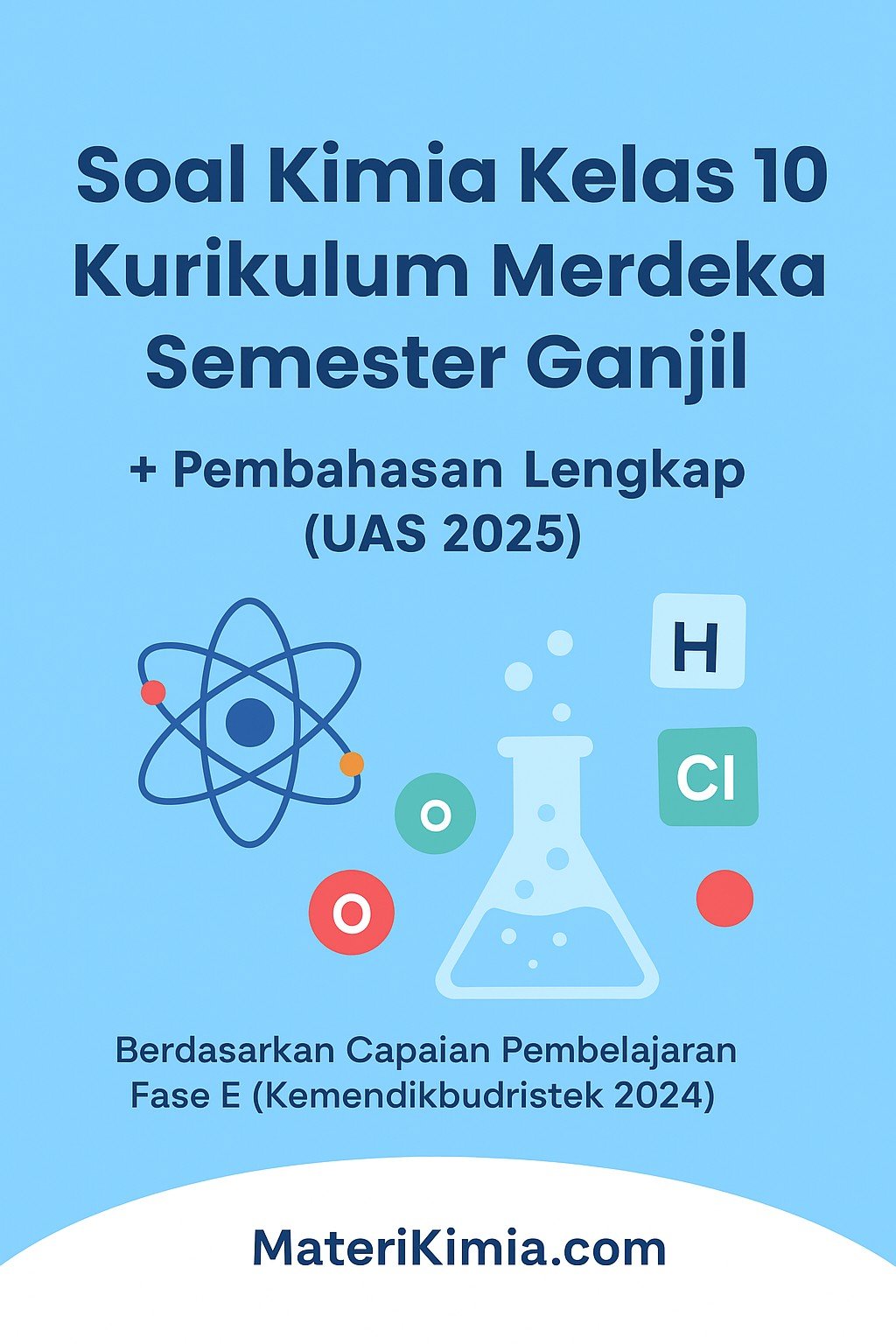 30 Soal Kimia Kelas 10 Kurikulum Merdeka Semester Ganjil Pembahasan 30 Soal Kimia Kelas 10 Kurikulum Merdeka Semester Ganjil Pembahasan
